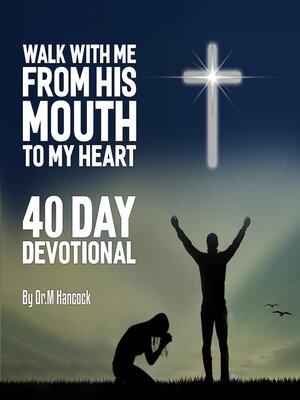 cover image of Walk With Me From His Mouth to My Heart
